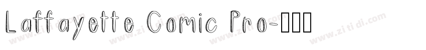 Laffayette Comic Pro字体转换
